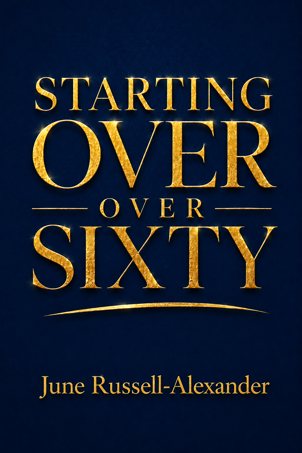 Starting Over Over Sixty